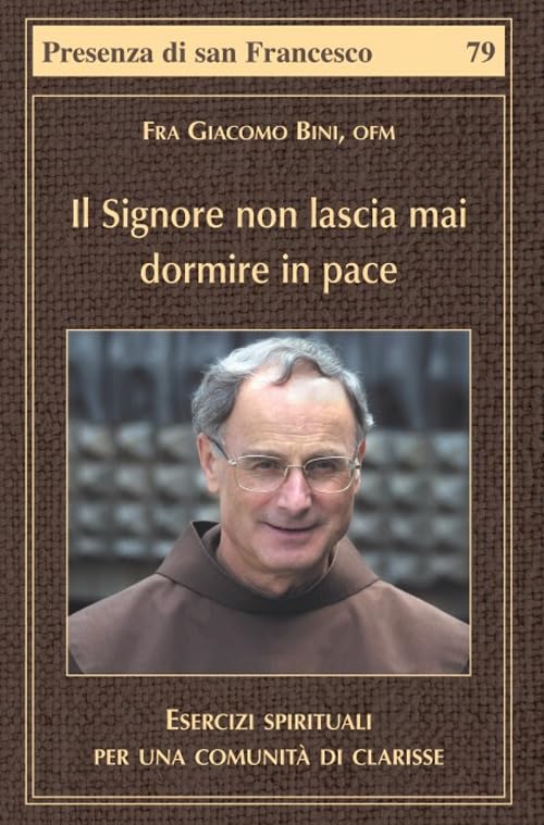 Il Signore non lascia mai dormire in pace Religion & Esotericism