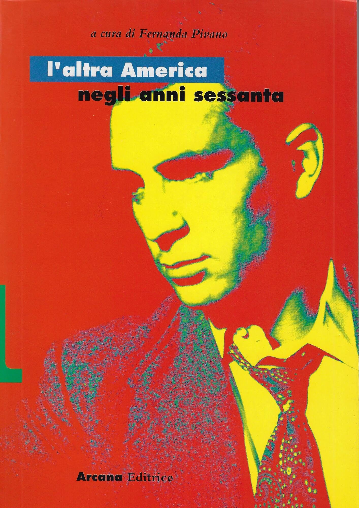 L'altra America Negli Anni Sessanta. Vol. 1 book