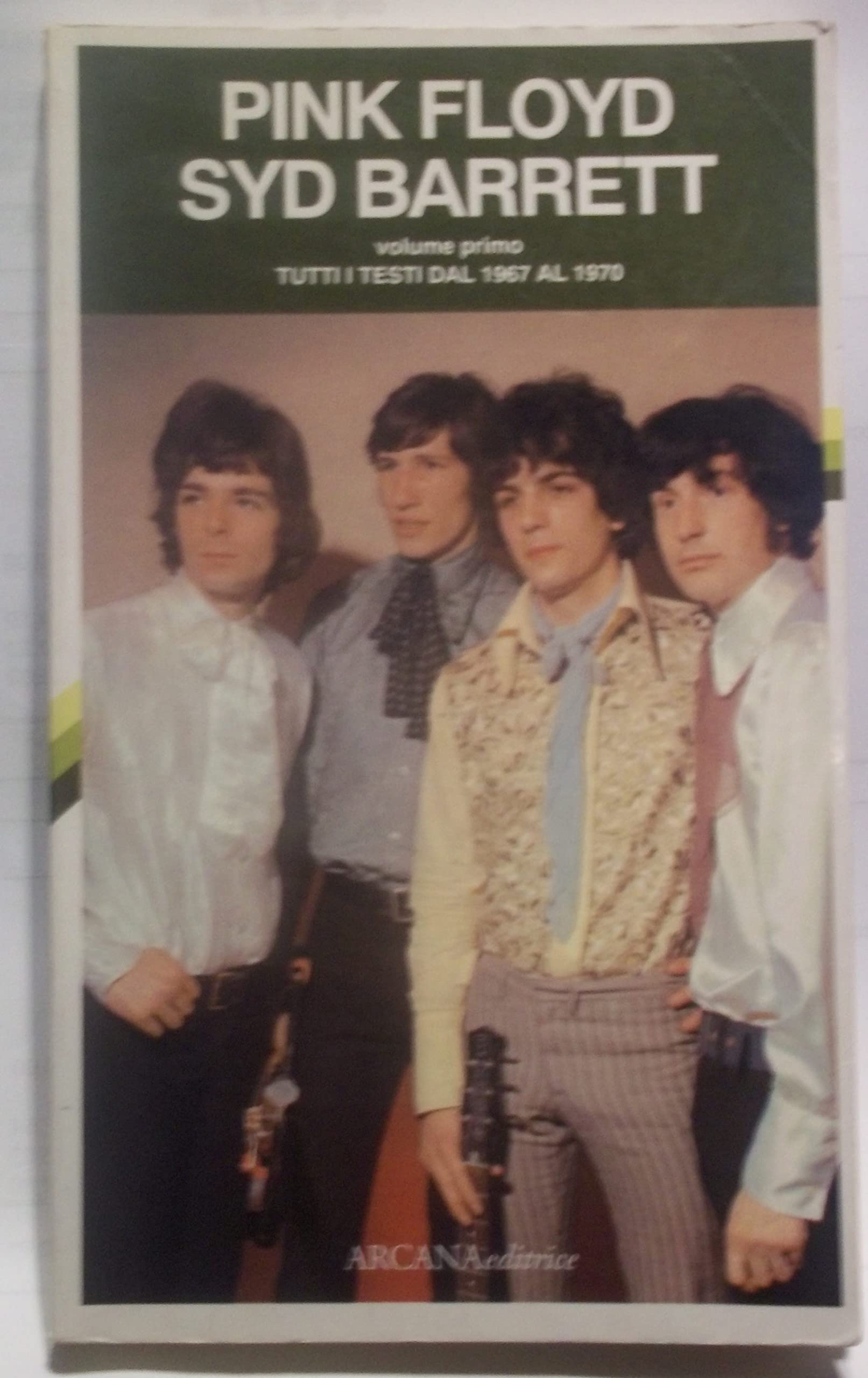 Pink Floyd. Syd Barrett. Tutti i testi dal 1967 al 1970 book