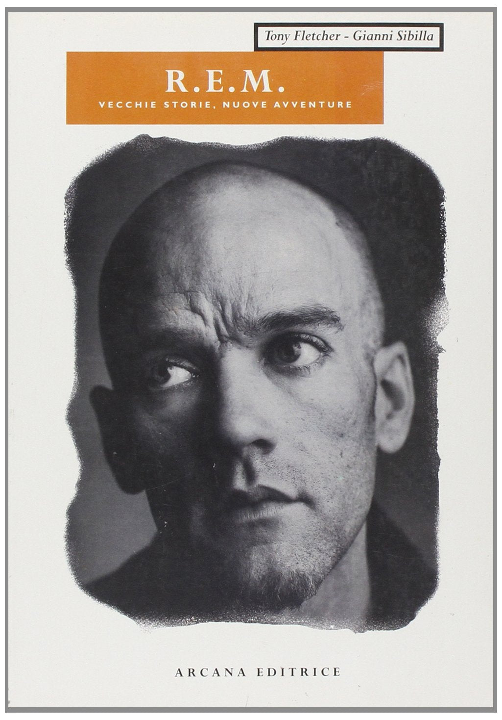 REM. Vecchie storie, nuove avventure Arts & Music Books