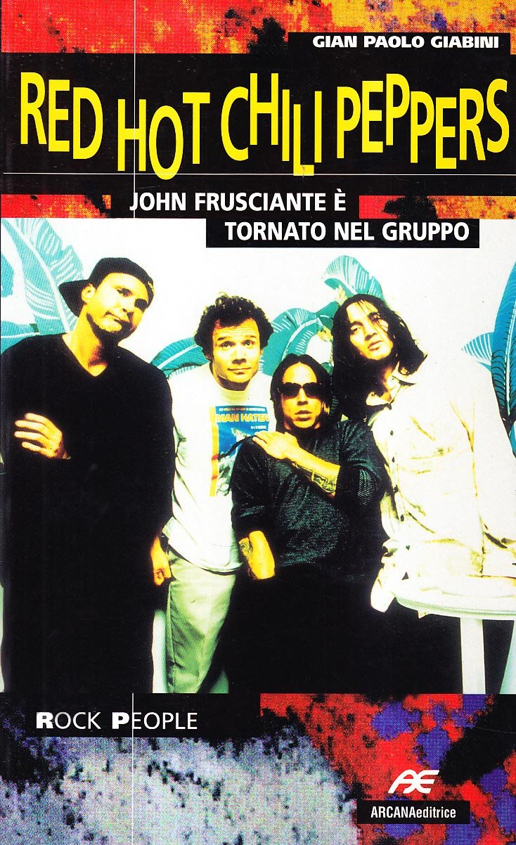 Red Hot Chili Peppers. John Frusciante è tornato nel gruppo book