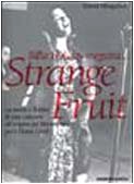 Billie Holiday eseguirà... Strange fruit. La storia e il mito di una canzone all'origine del Movimento per i diritti civili (Arcana musica) Sheet Music