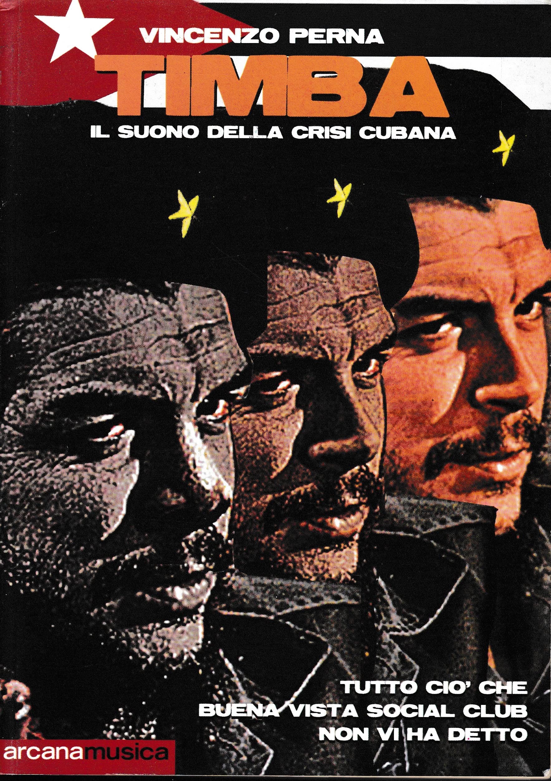 Timba. Il suono della crisi cubana. Ciò che Buena Vista Social Club non vi ha detto book