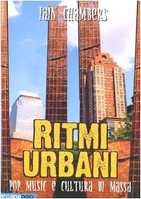 Ritmi urbani. Pop music e cultura di massa book