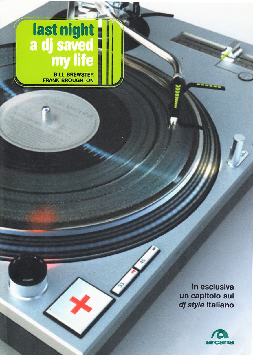 Last night a DJ saved my life. La storia del disc jockey book
