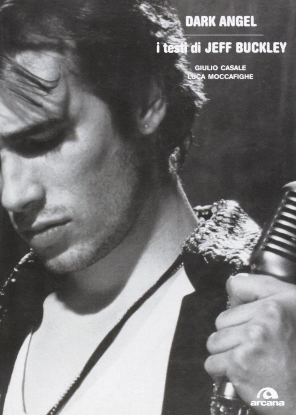 Dark angel. I testi di Jeff Buckley book