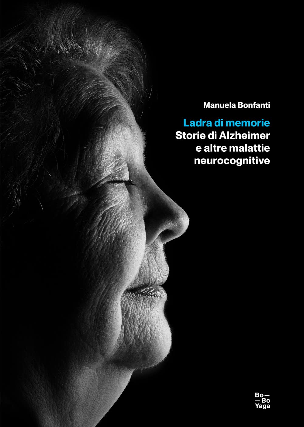 Ladra di memorie. Storie di Alzheimer e altre malattie neurocognitive book