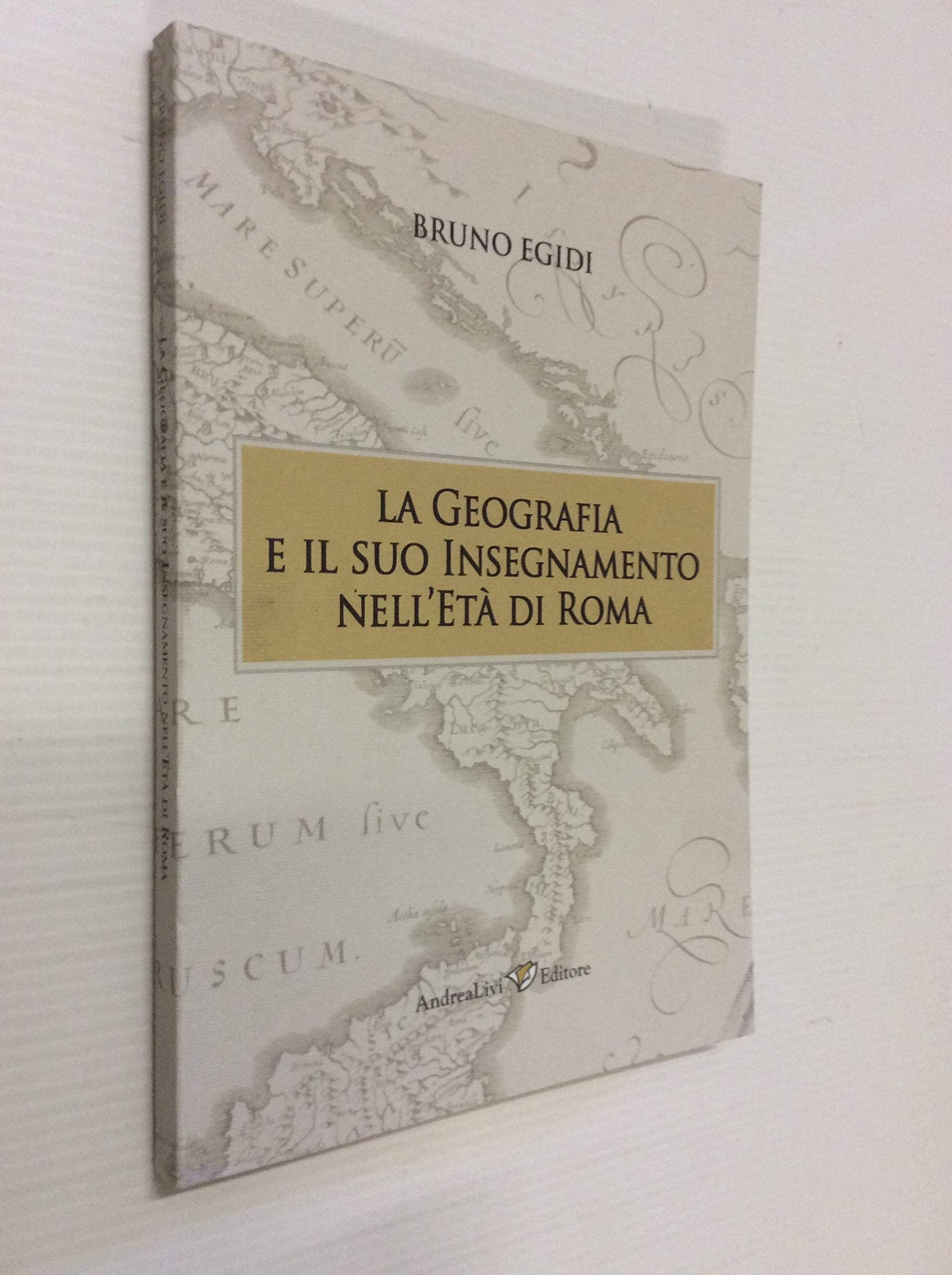 La geografia e il suo insegnamento nell'età di Roma book
