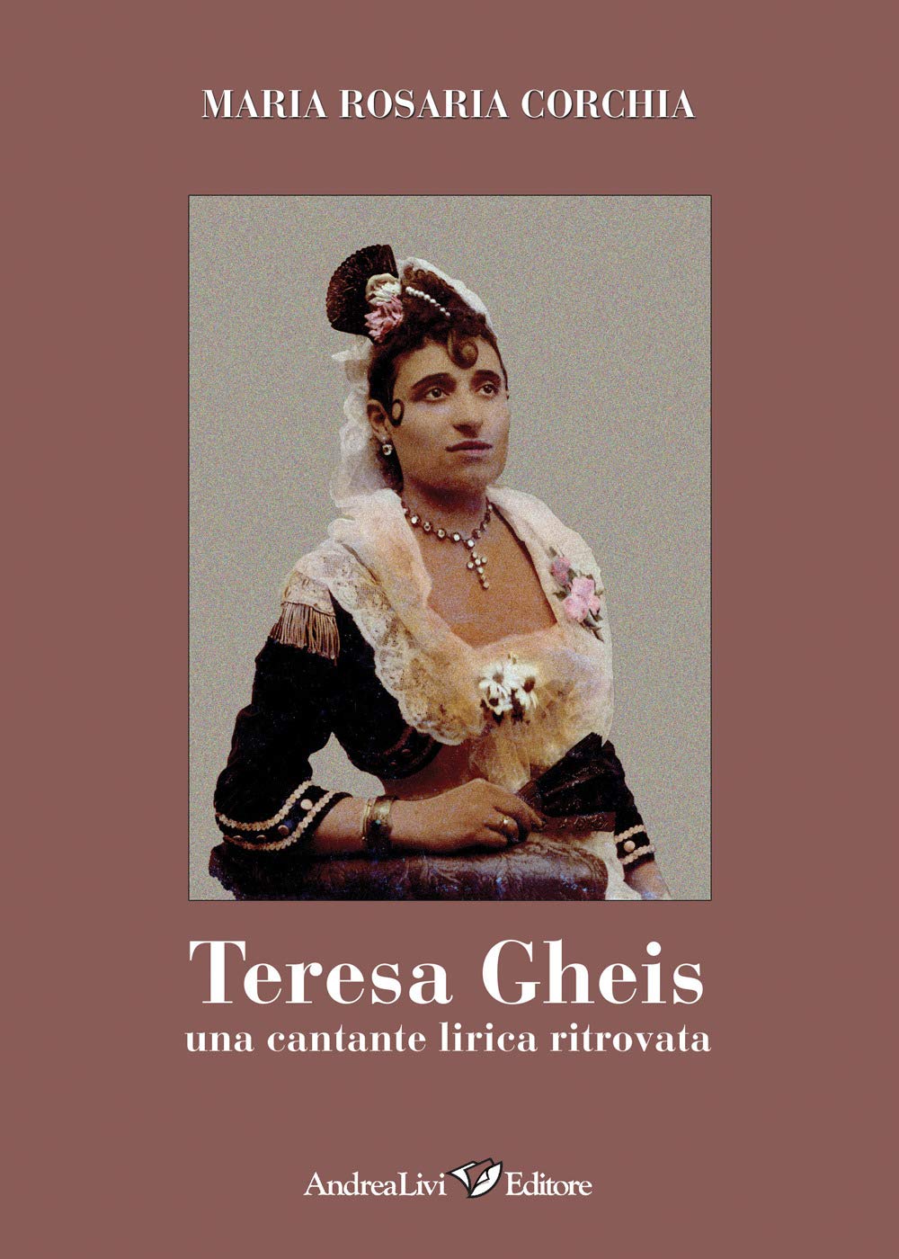 Teresa Gheis. Una cantante lirica ritrovata book