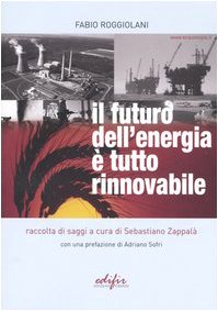 Il futuro dell'energia è tutto rinnovabile book