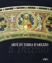 Arte in terra d'Arezzo. Il Trecento. Ediz. illustrata Film, Art & Culture