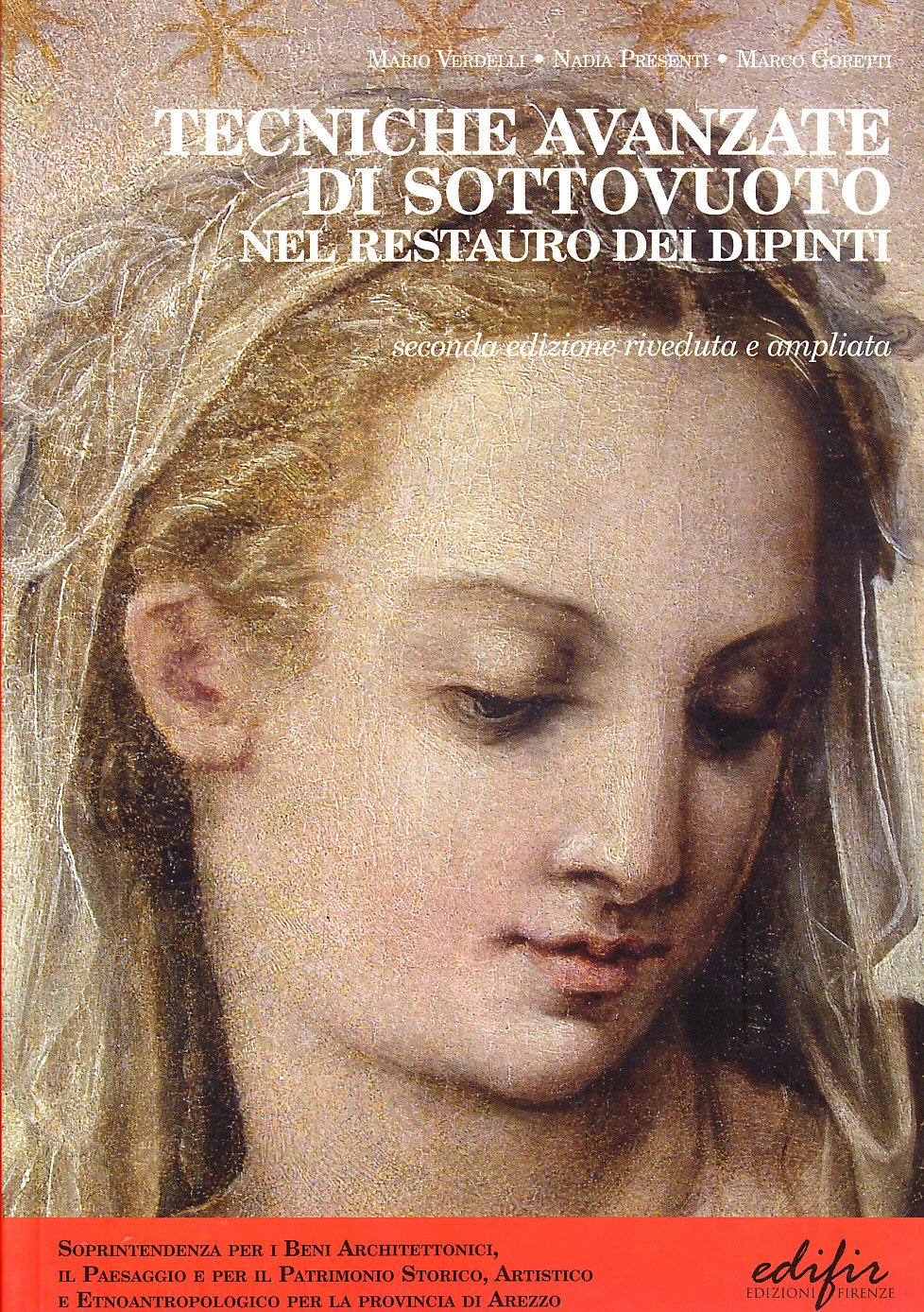 Tecniche avanzate di sottovuoto nel restauro dei dipinti. Ricerche, sperimentazioni, applicazioni Film, Art & Culture