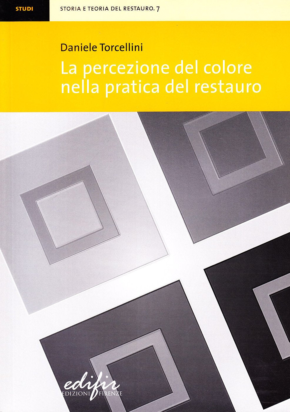 La percezione del colore nella pratica del restauro. Ediz. illustrata book