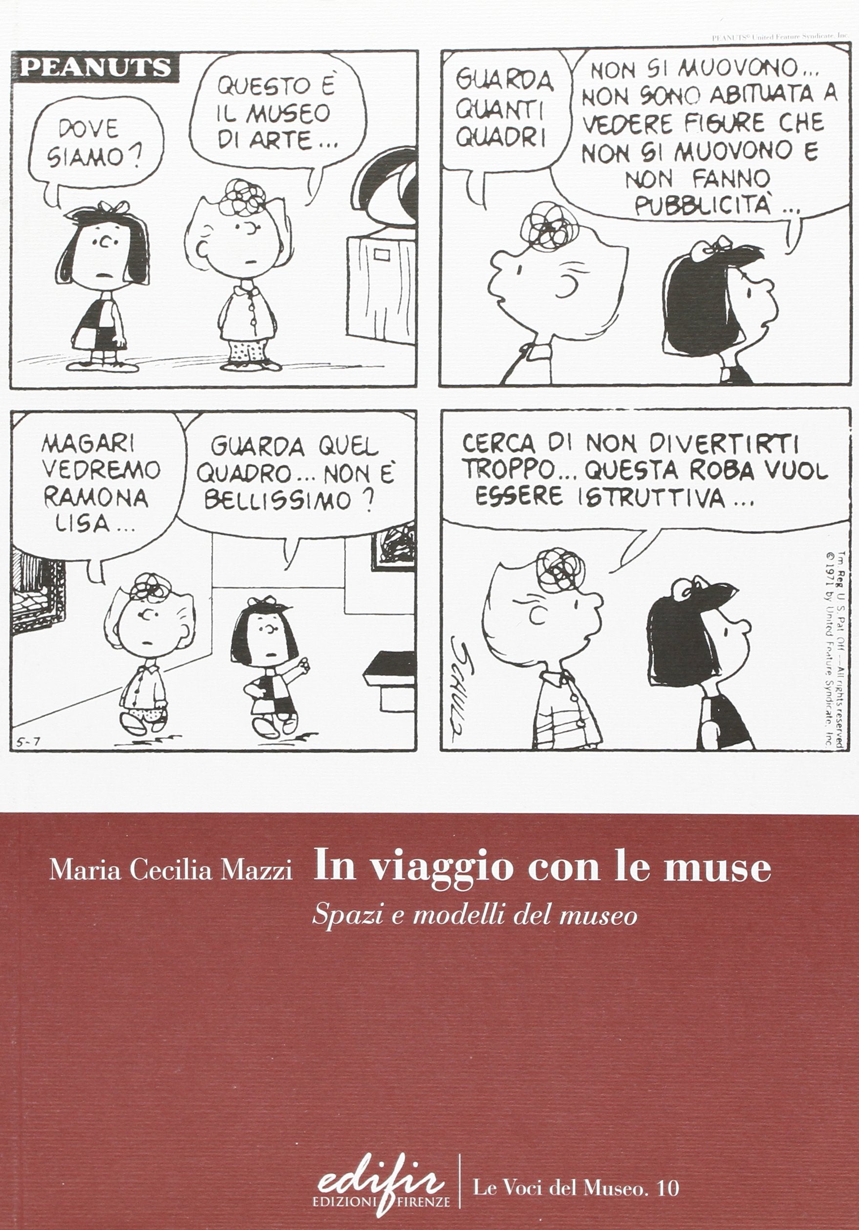 In viaggio con le muse. Spazi e modelli del museo (Museologia e museografia) Social Sciences