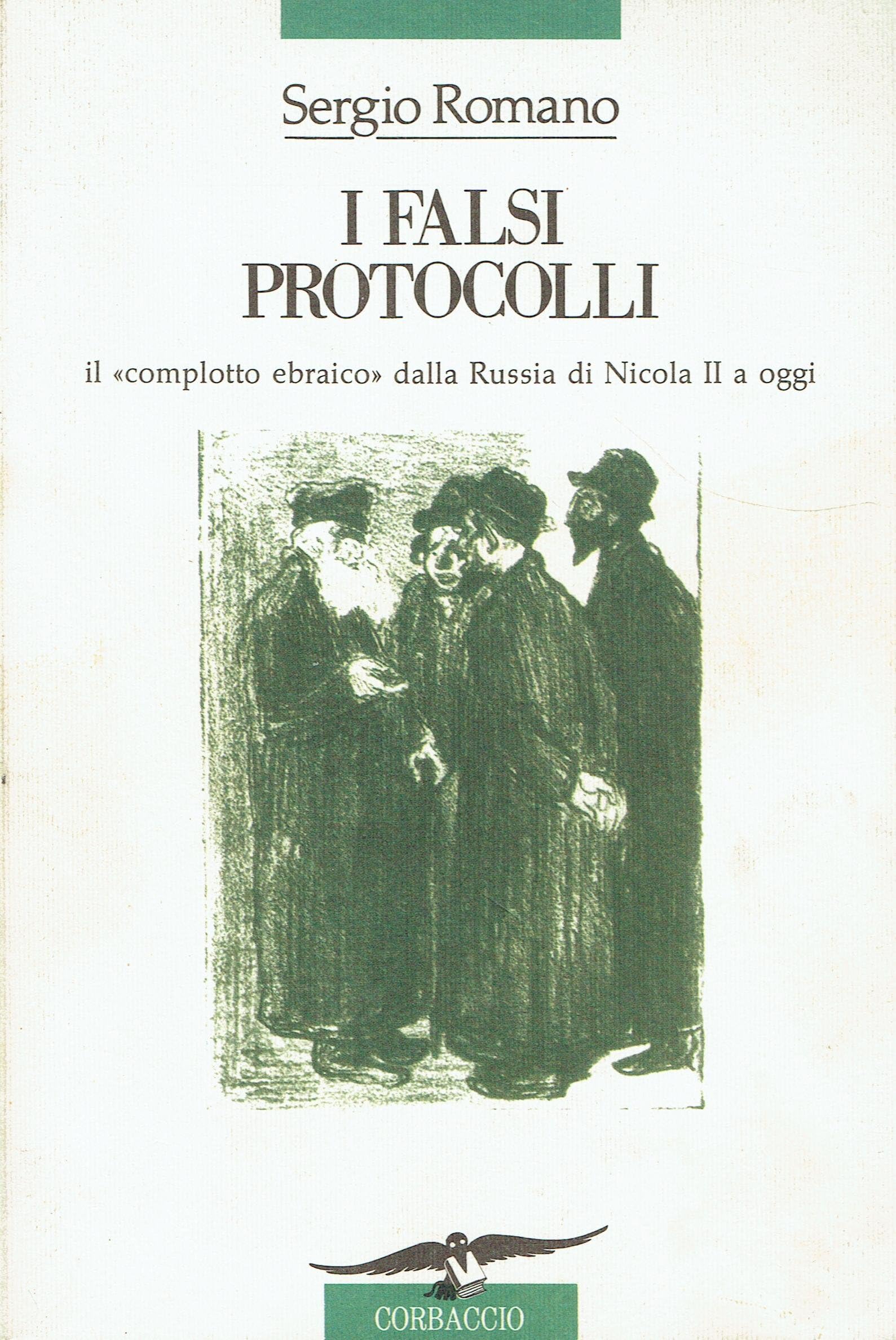 I falsi protocolli. Il «complotto ebraico» dalla Russia di Nicola II a oggi (Saggi) Religion & Esotericism