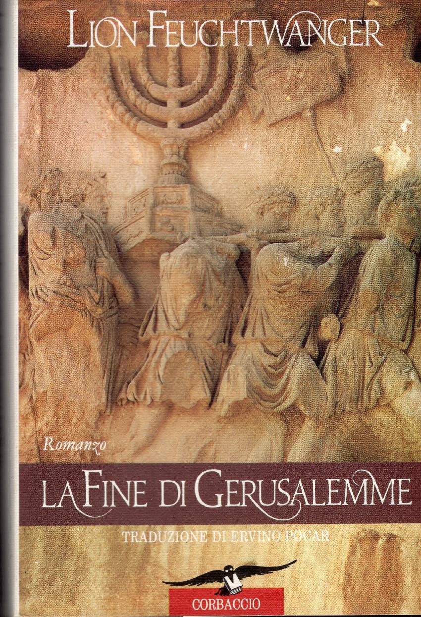 La fine di Gerusalemme (Scrittori di tutto il mondo) Classics