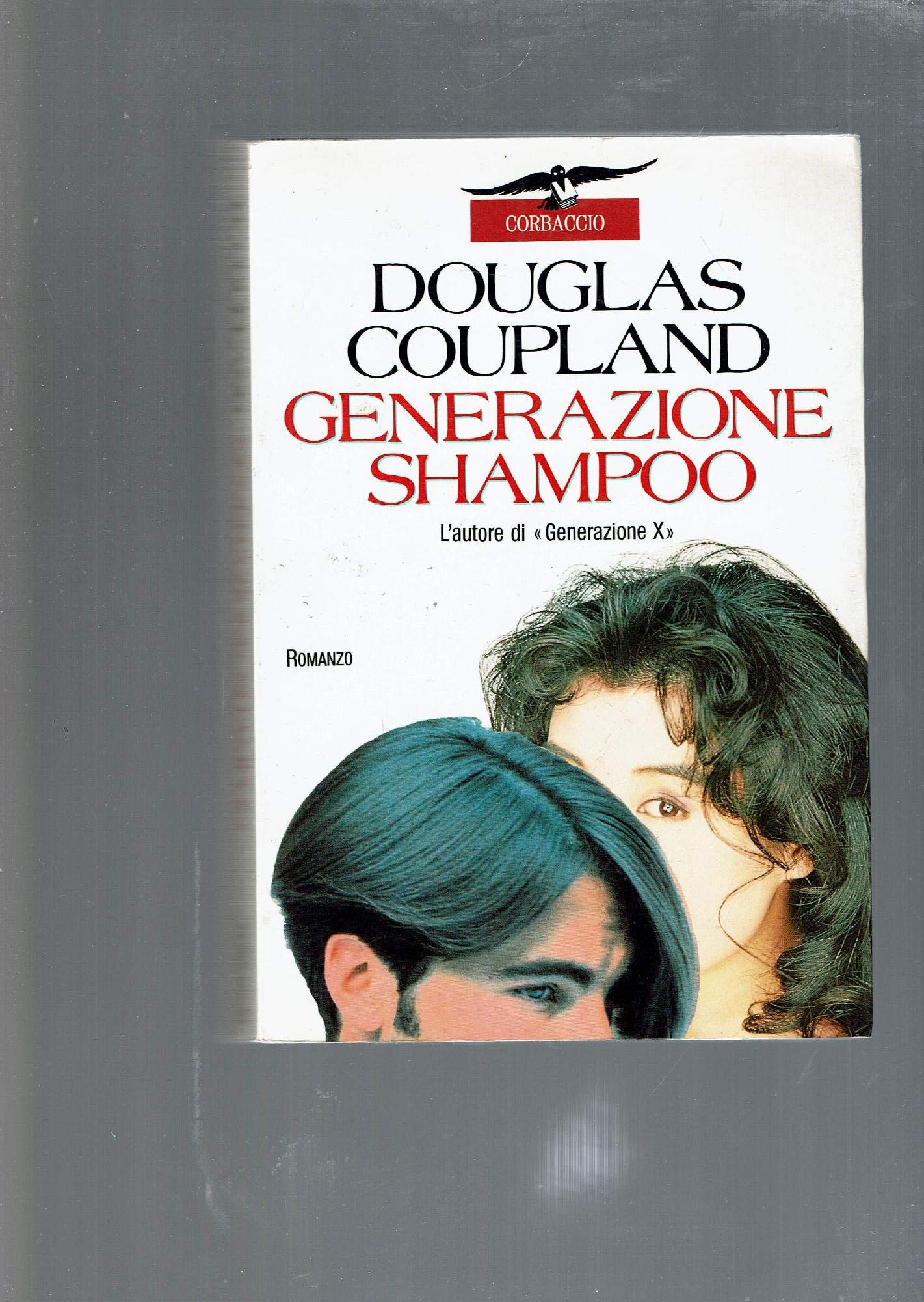 Generazione shampoo (Narratori Corbaccio) Contemporary literature