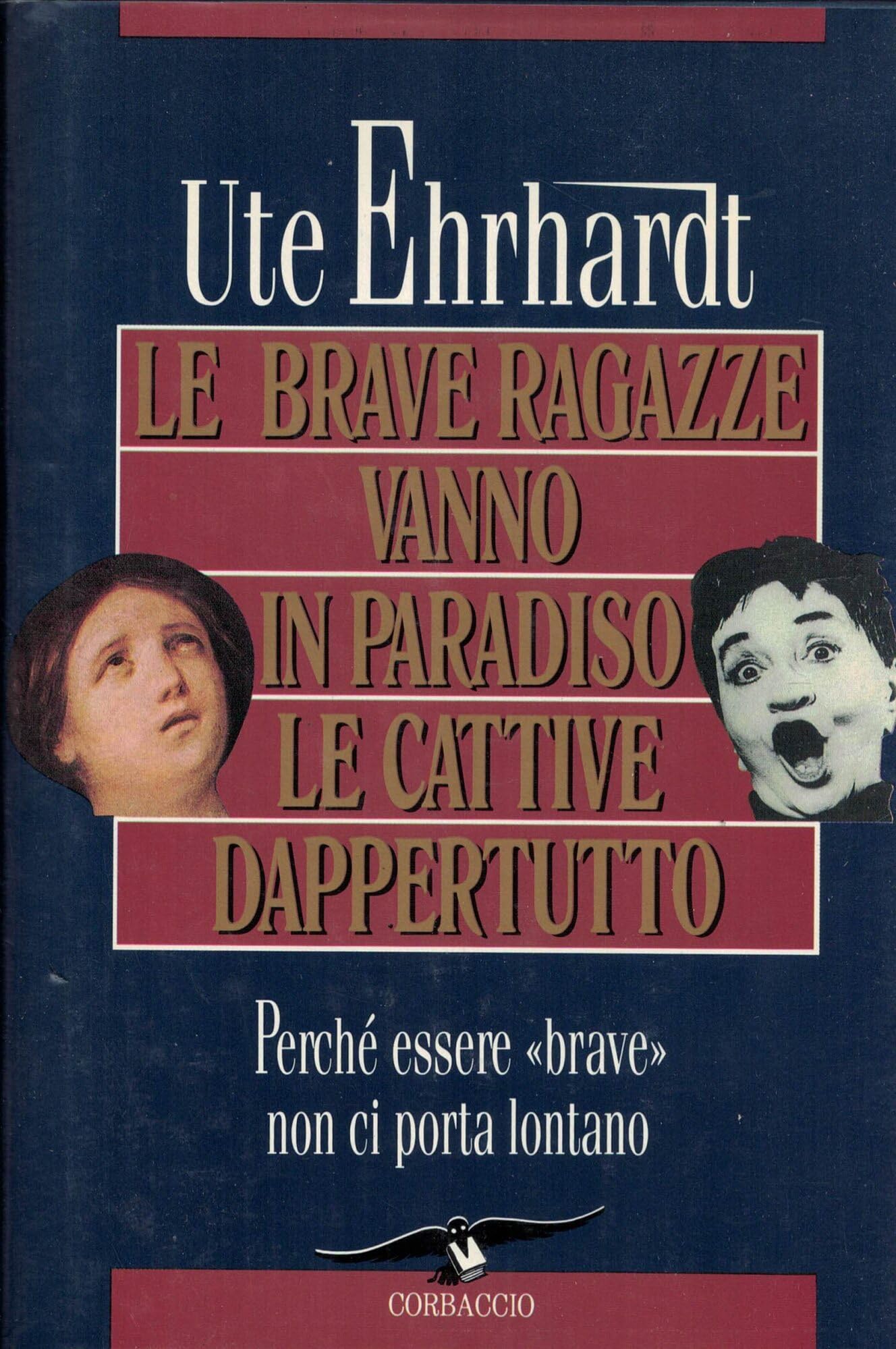 Le brave ragazze vanno in paradiso e le cattive dappertutto book
