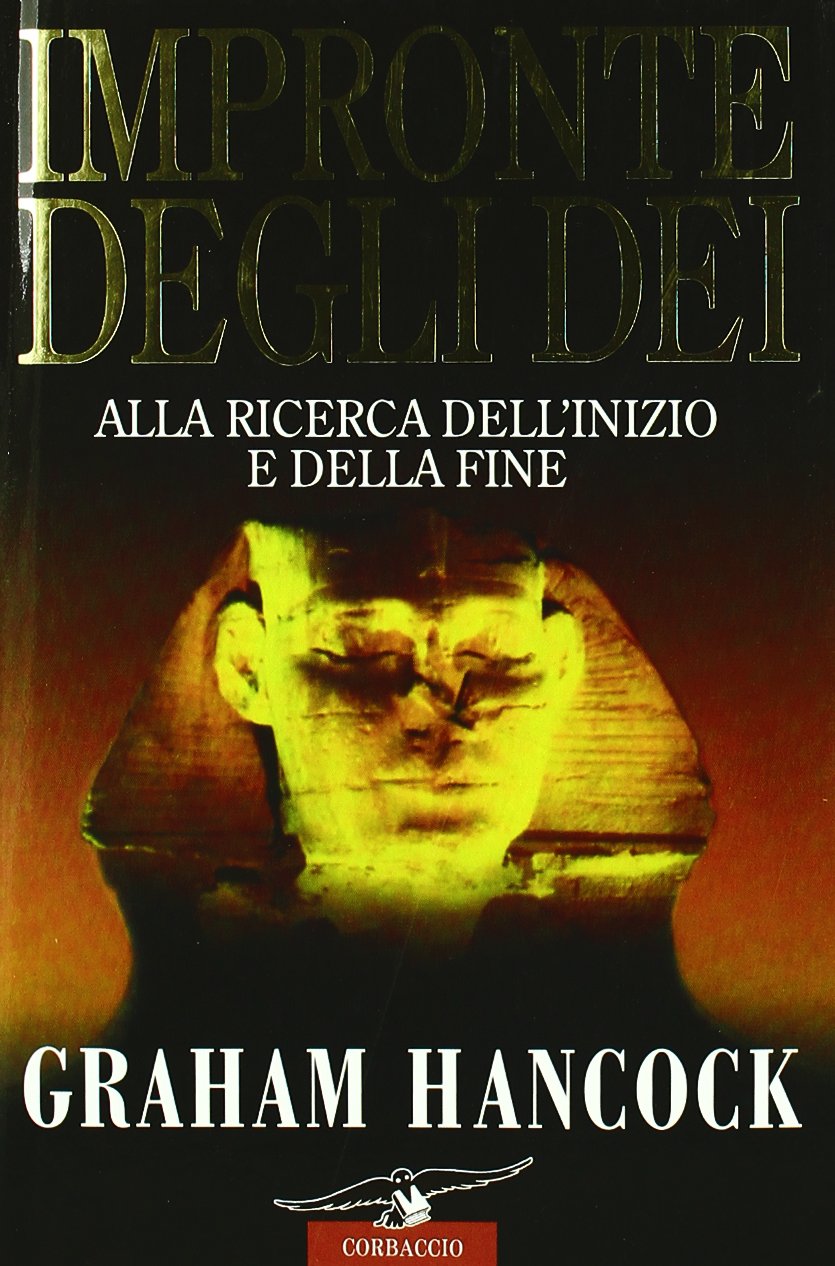Impronte degli dei. Alla ricerca dell'inizio e della fine Books