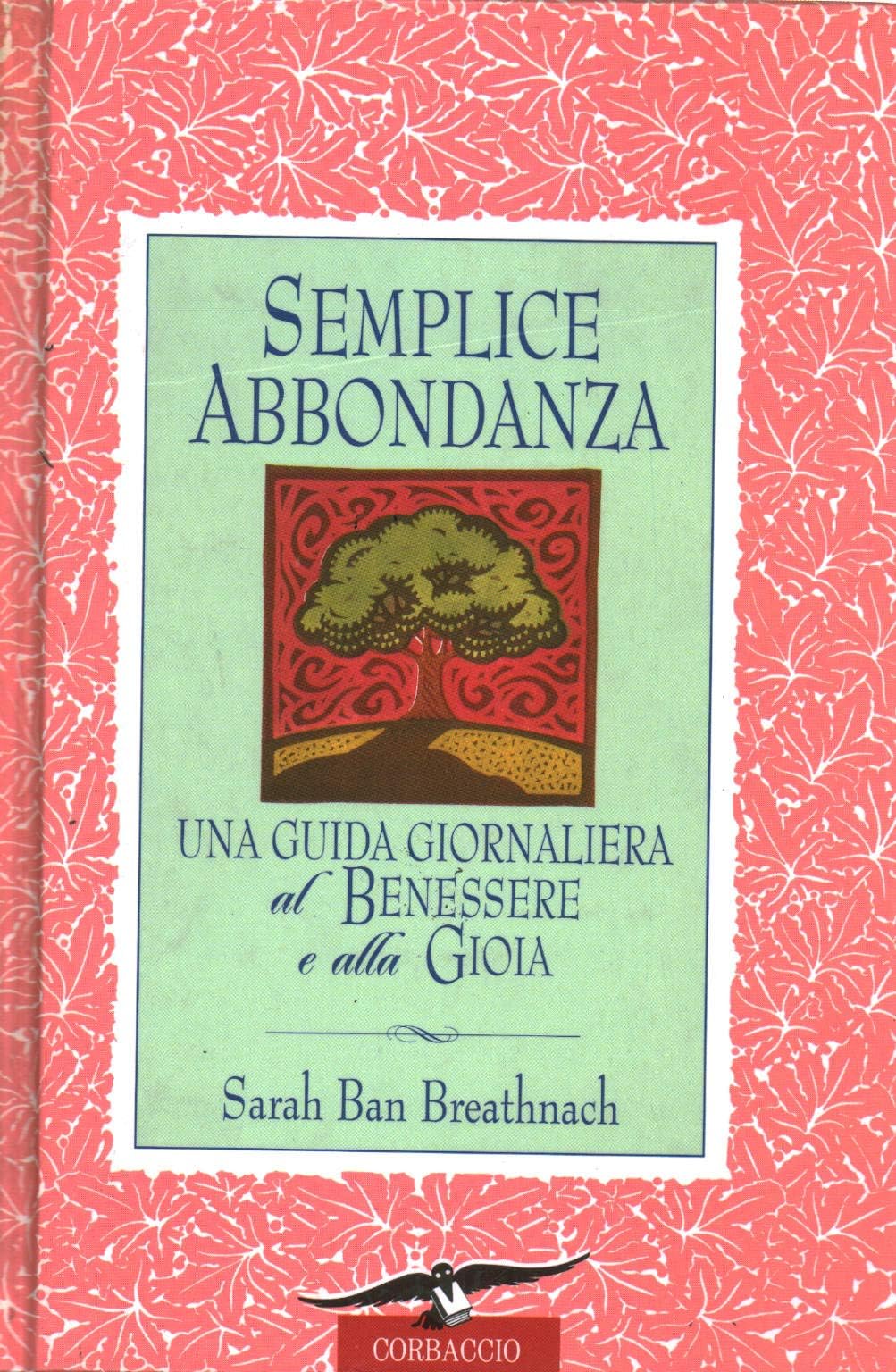 Semplice Abbondanza. Una Guida Gior cd