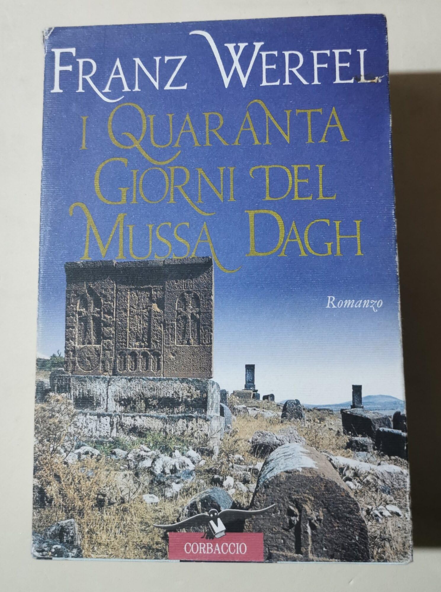 I quaranta giorni del Mussa Dagh (Scrittori di tutto il mondo) Classics