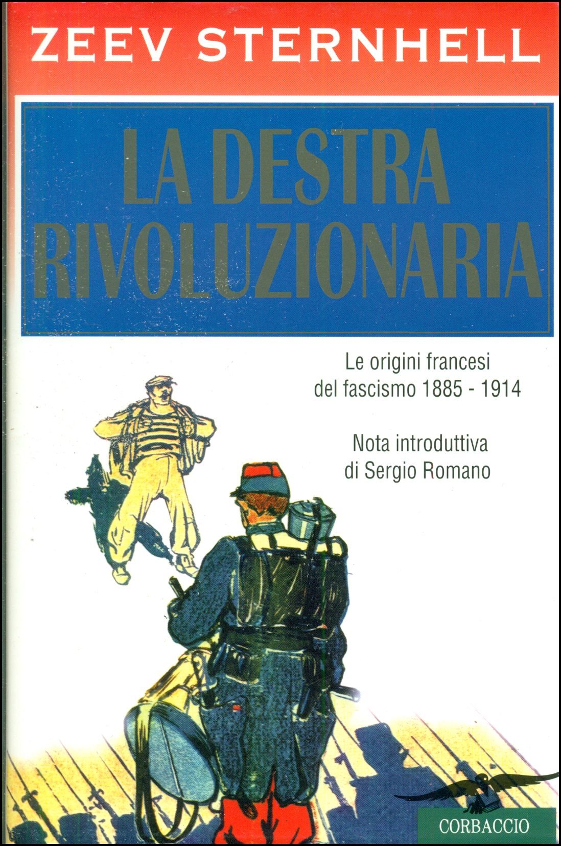 La destra rivoluzionaria. Le origini del fascismo 1885-1914 book
