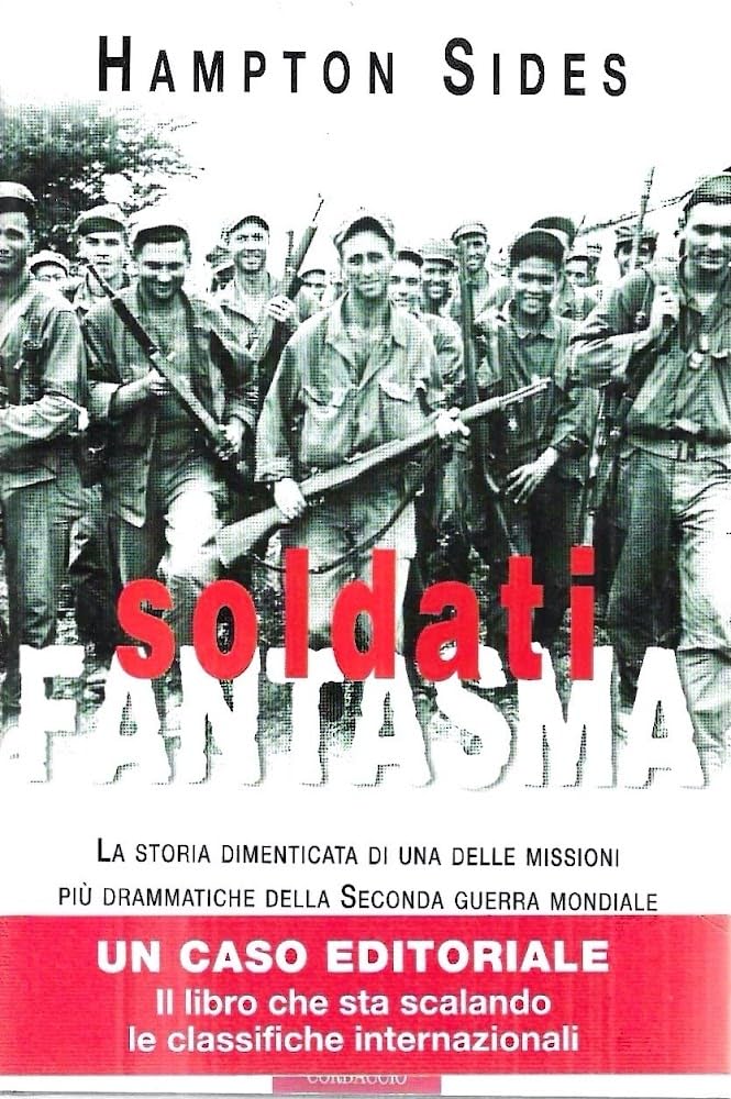 Soldati fantasma. La storia dimenticata di una delle missioni più drammatiche della seconda guerra mondiale Politics & History