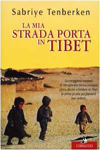 La mia strada porta in Tibet book