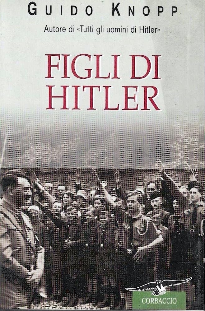Figli di Hitler (Saggi) Social Sciences