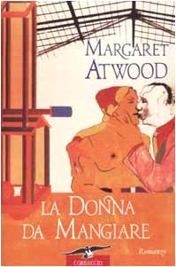 La donna da mangiare (Scrittori di tutto il mondo) Contemporary literature