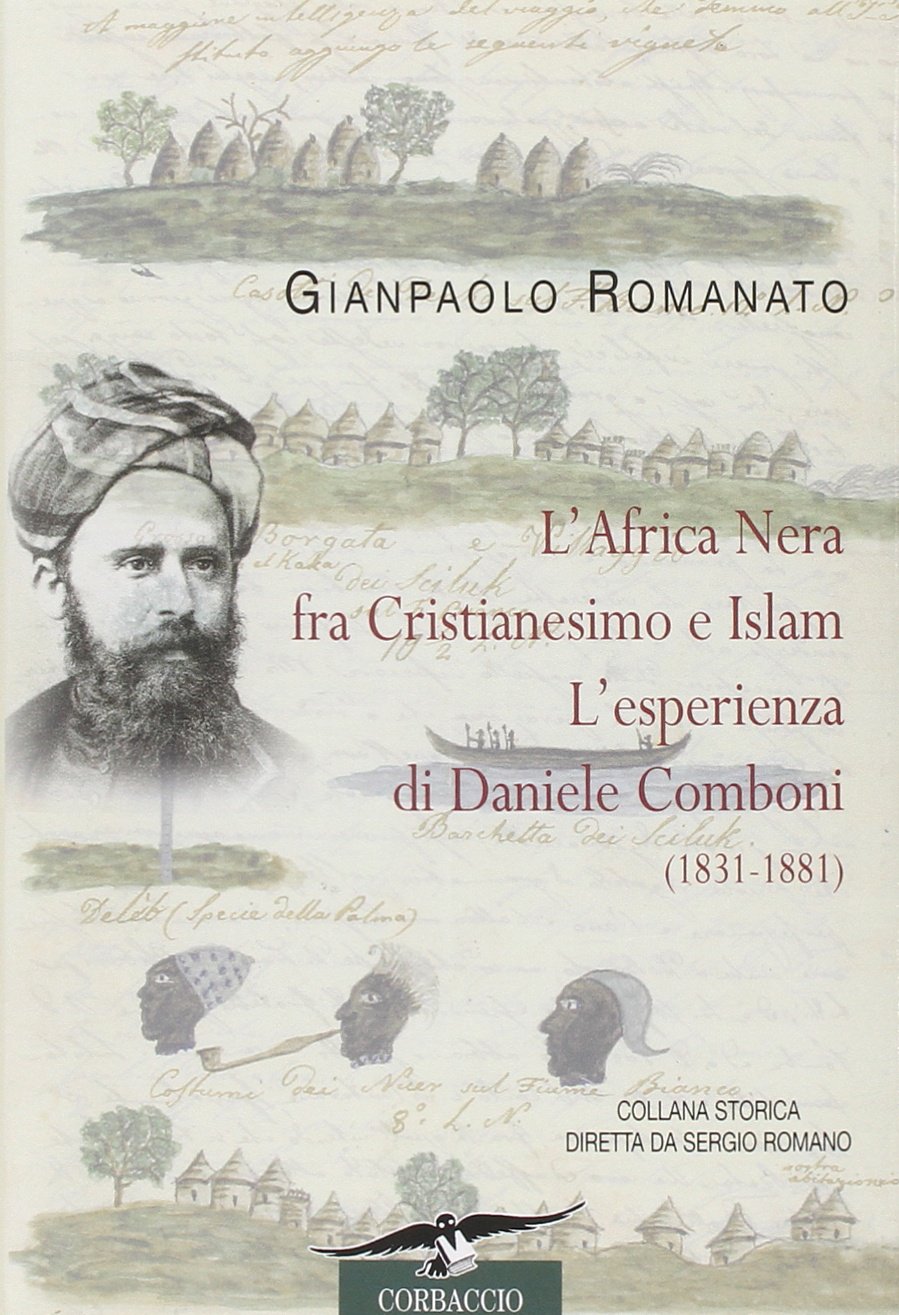 L'Africa Nera fra Cristianesimo e Islam. L'esperienza di Daniele Comboni (1831-1881) book