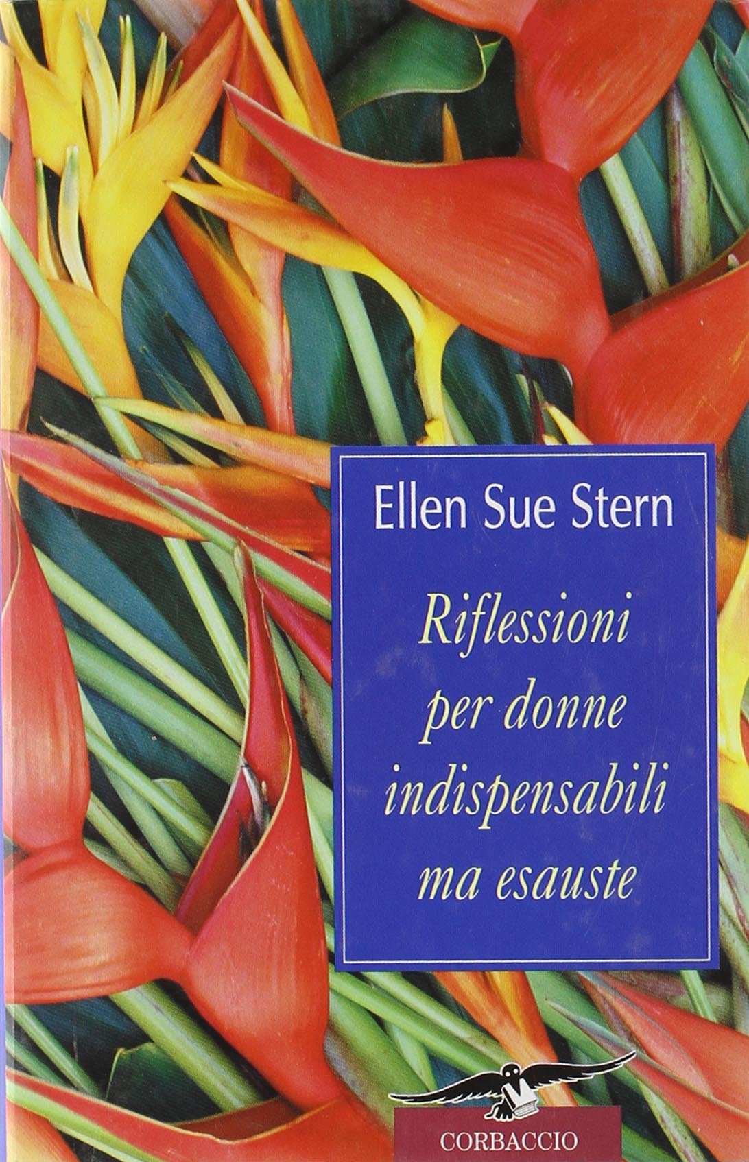 Riflessioni per donne indispensabili ma esauste (Varia) Contemporary literature