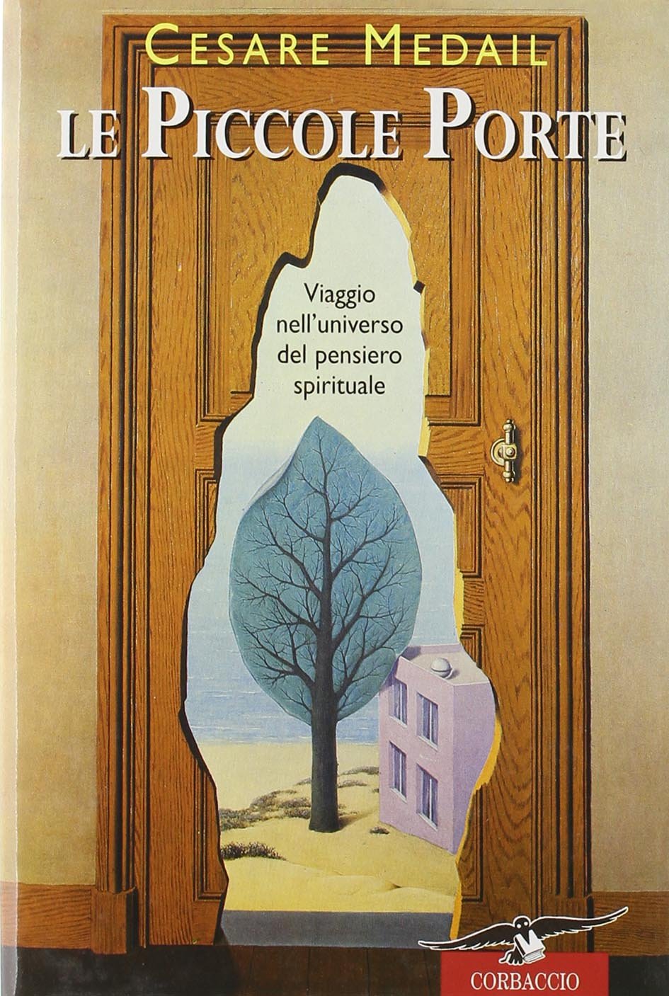 Le Piccole porte. Viaggio nell'universo del pensiero spirituale (Saggi) Religion & Esotericism