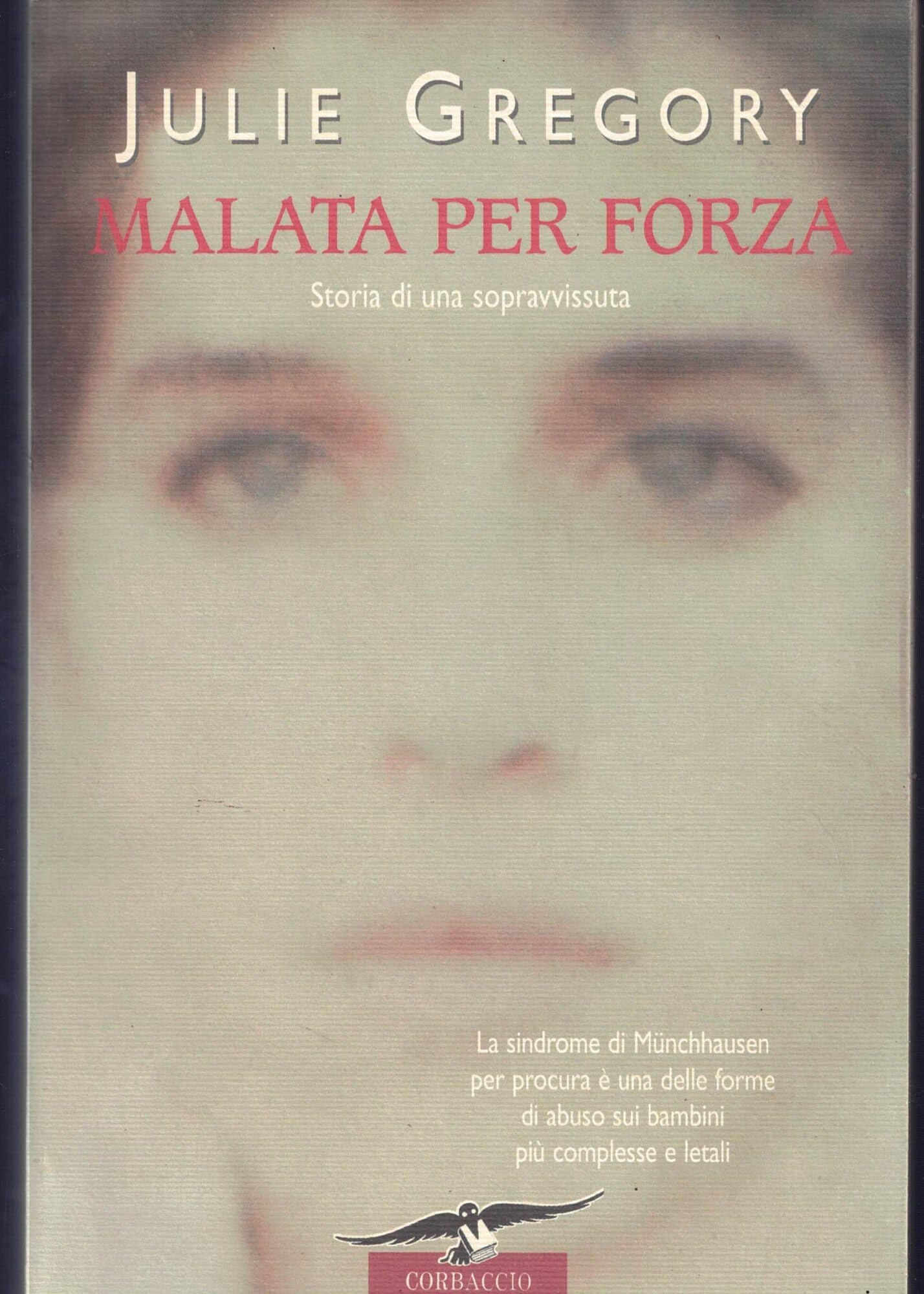 Malata per forza. Storia di una sopravvissuta (Hayden) Memories