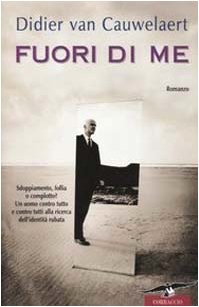 Fuori di me (Narratori Corbaccio) Contemporary literature