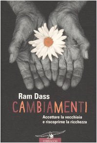 Cambiamenti. Accettare la vecchiaia e riscoprirne la ricchezza. book