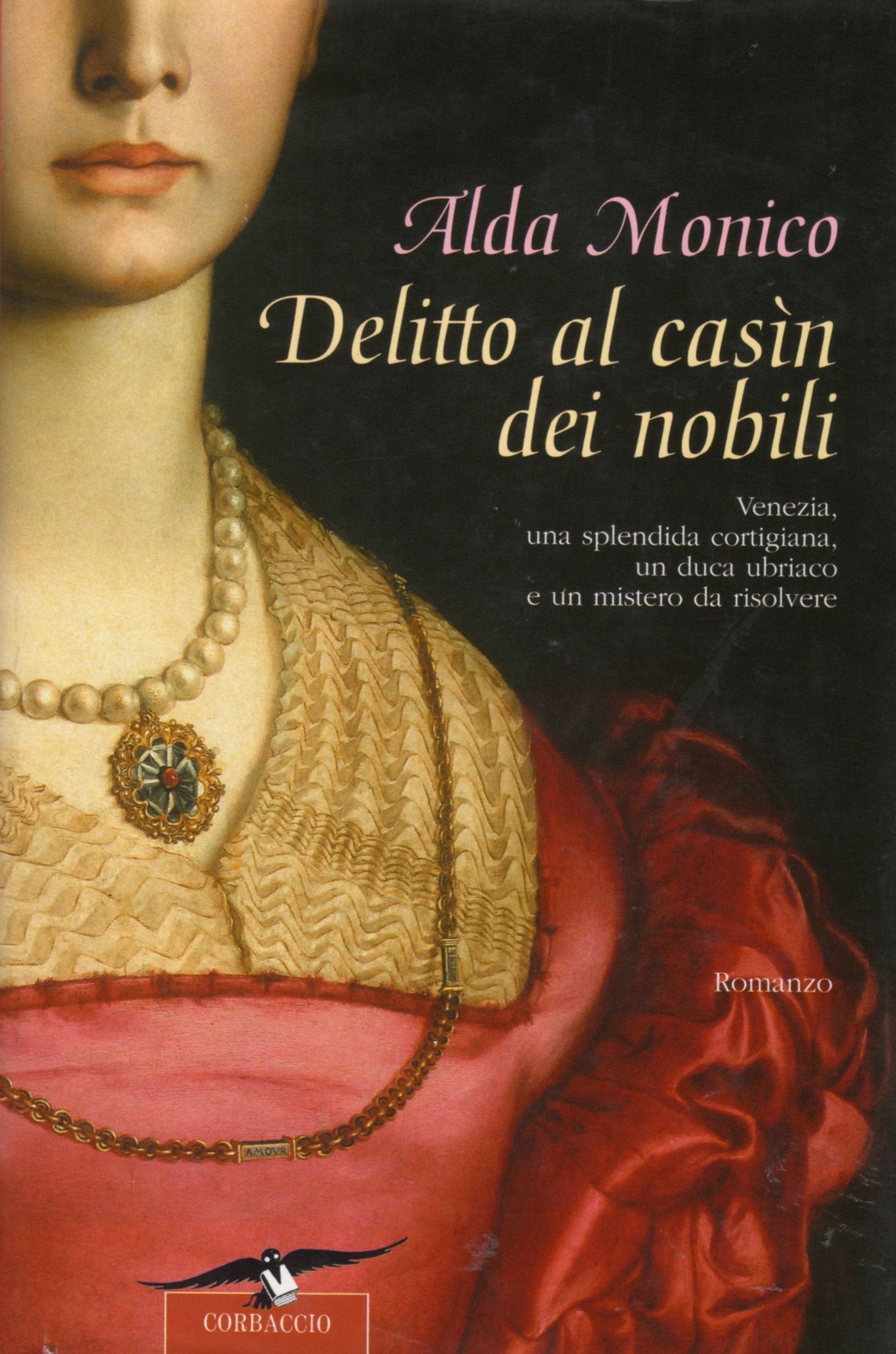 Delitto al casìn dei nobili (Narratori Corbaccio) Historical Fiction
