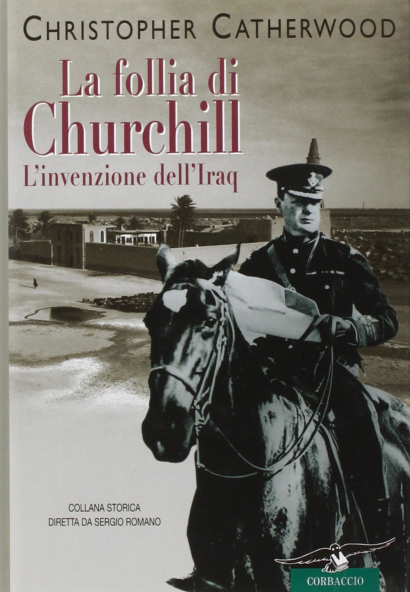 La follia di Churchill. L'invenzione dell'Iraq book