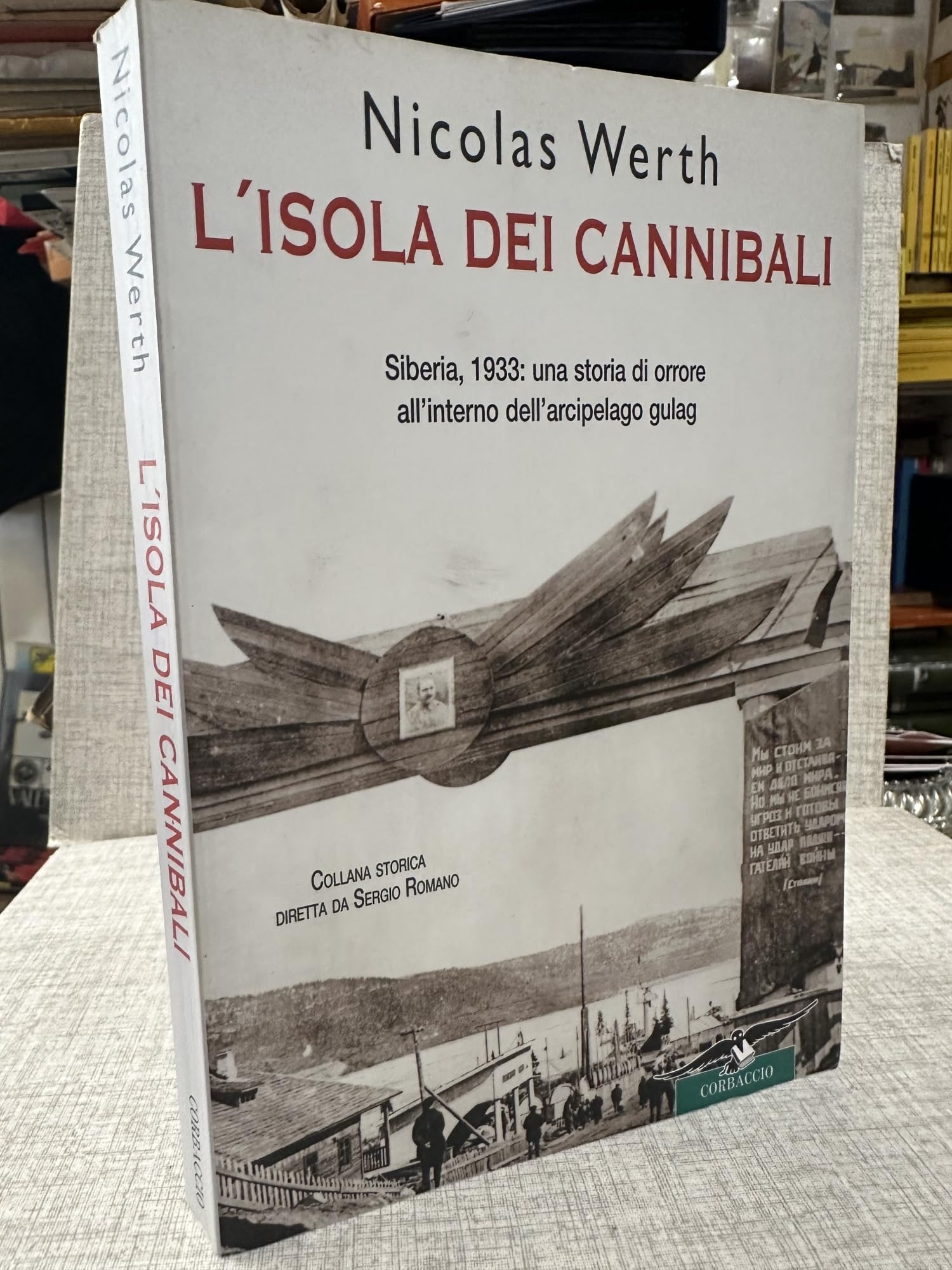 L'isola dei cannibali. Siberia, 1933: una storia di orrore all'interno dell'arcipelago gulag book