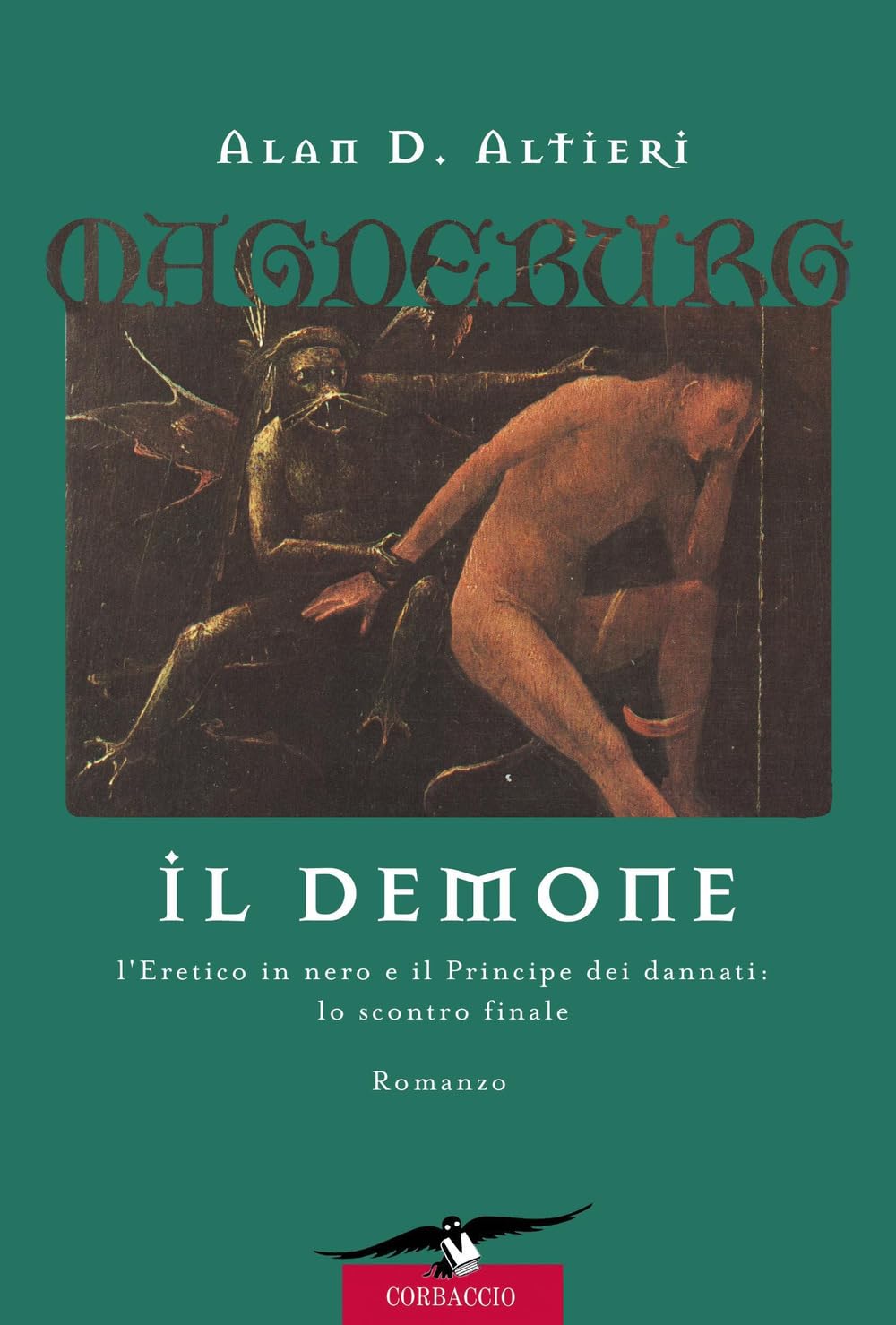 Il demone. Magdeburg (Narratori Corbaccio) Historical Fiction