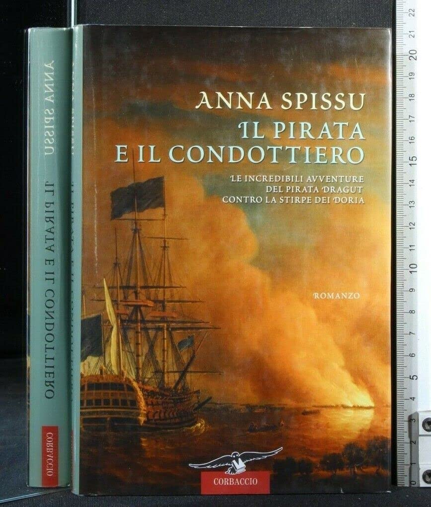 Il pirata e il condottiero (Narratori Corbaccio) Action & Adventure