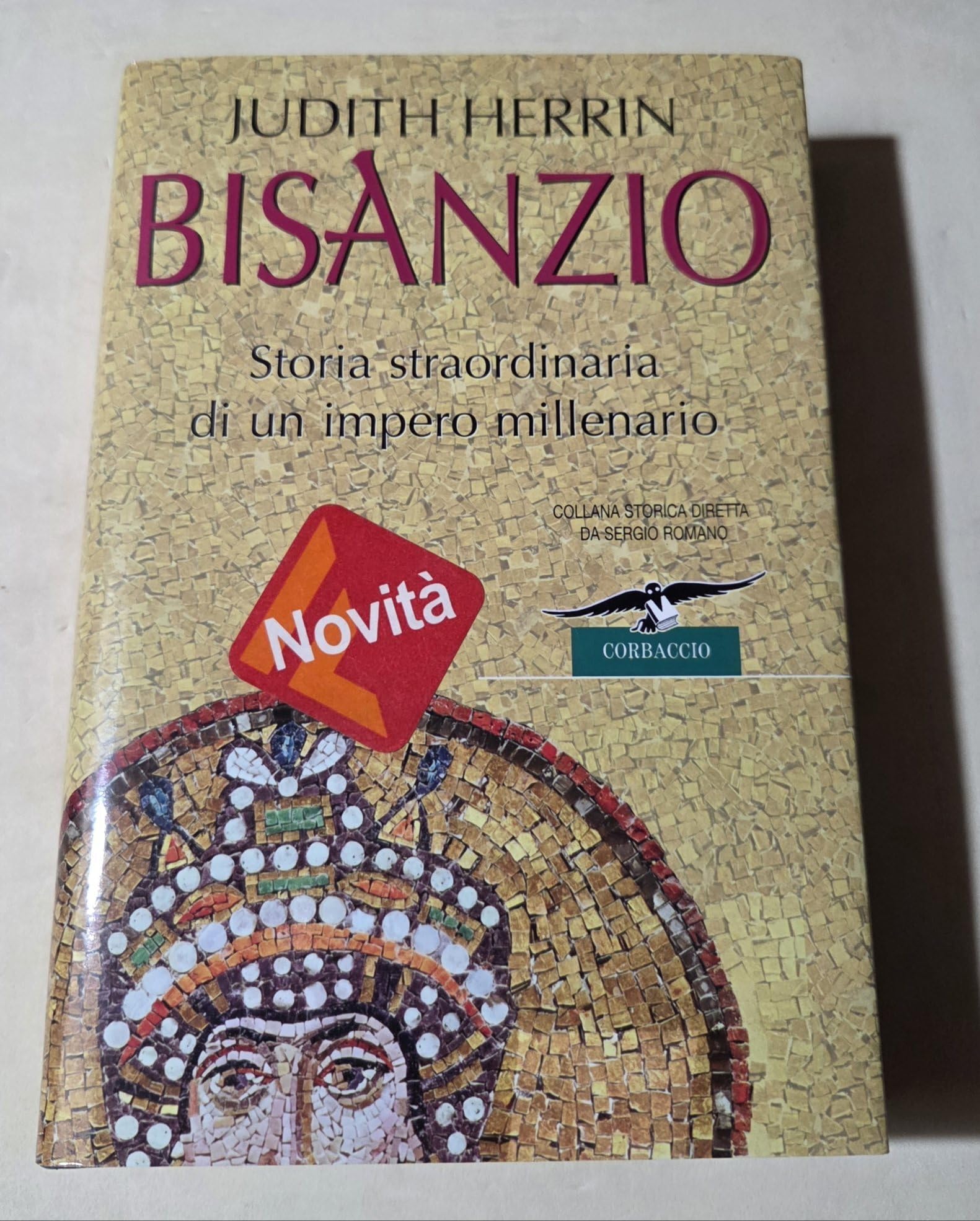 Bisanzio. Storia straordinaria di un impero millenario German history