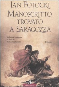Manoscritto trovato a Saragozza. Ediz. integrale Classics
