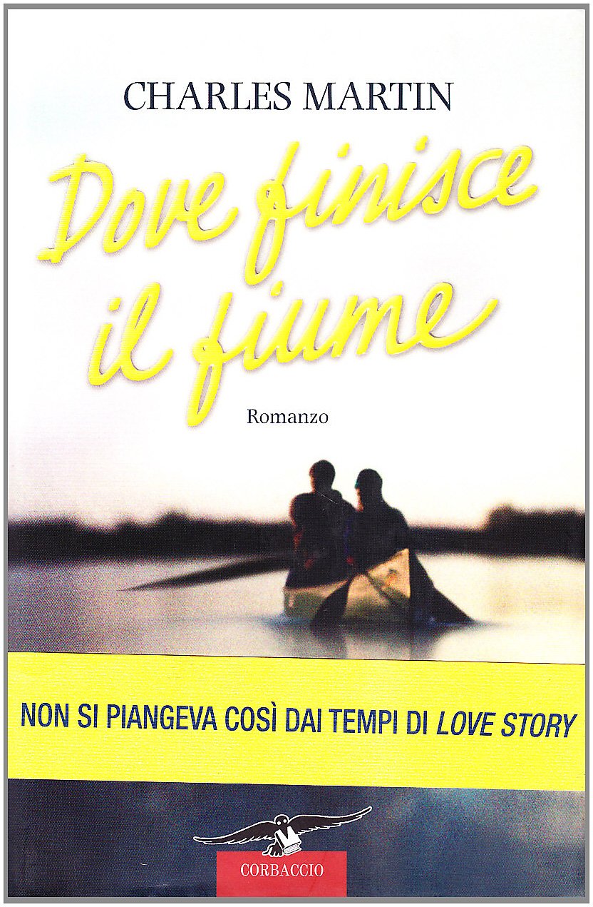 Dove finisce il fiume (Romance) Contemporary literature