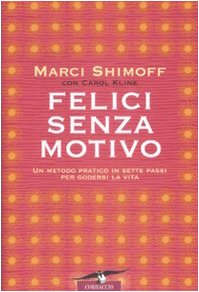Felici senza motivo book