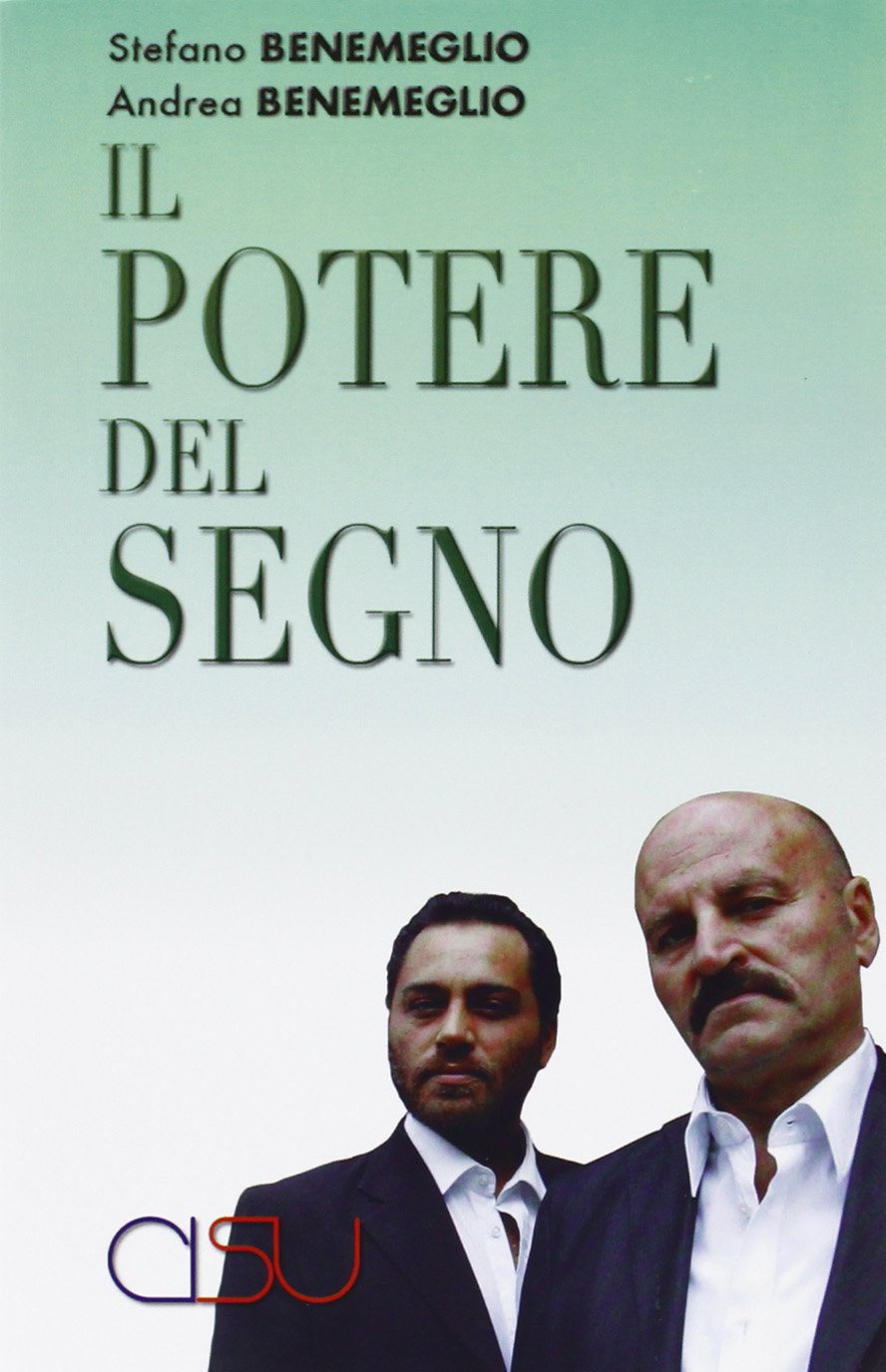 Il potere del segno. La comunicazione simbolica asta, cerchio, triangolo book
