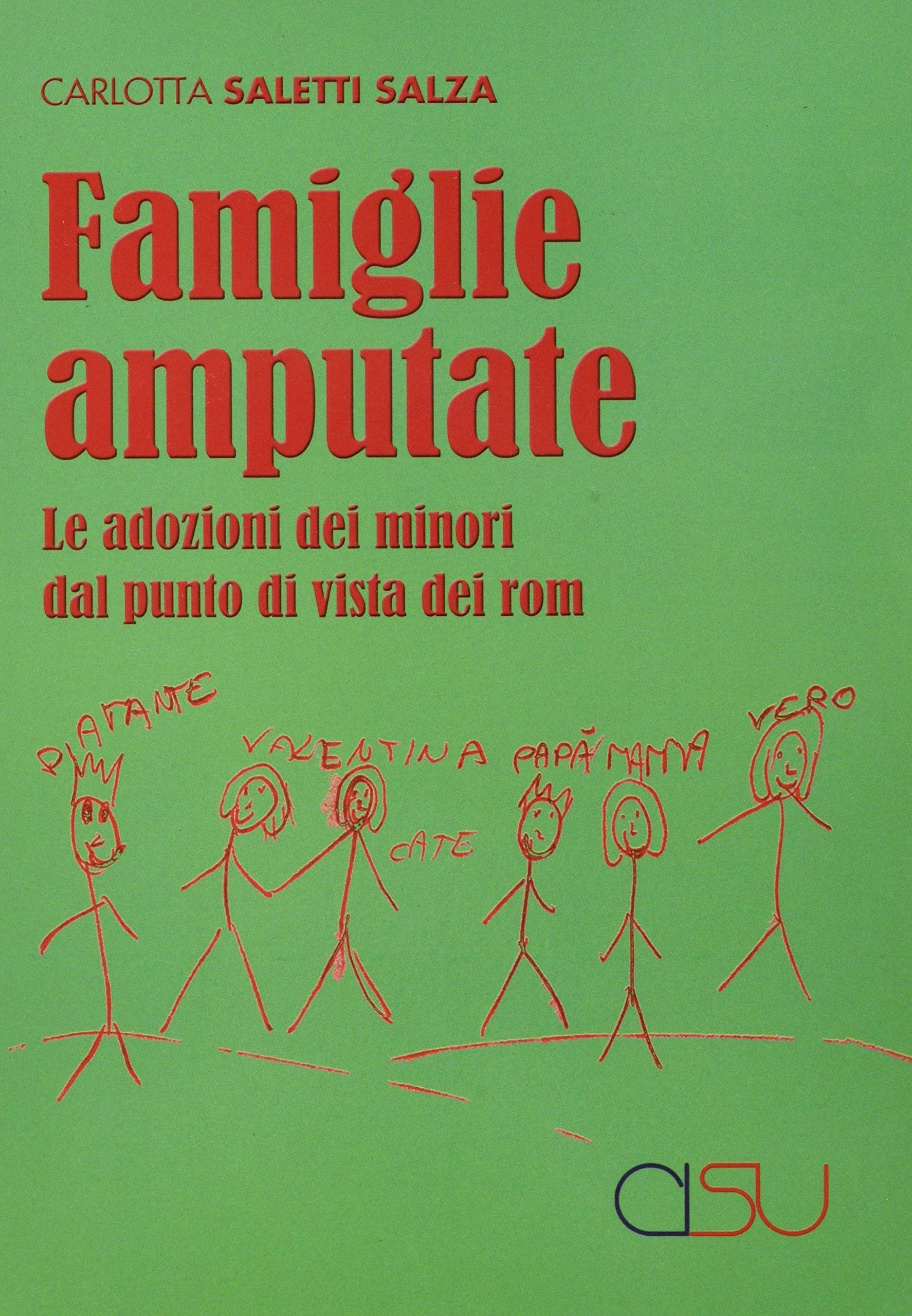 Famiglie amputate. Le adozioni dei minori dal punto di vista dei rom book