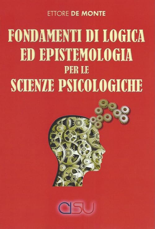 Fondamenti di logica ed epistemologia per scienze psicologiche Philosophy
