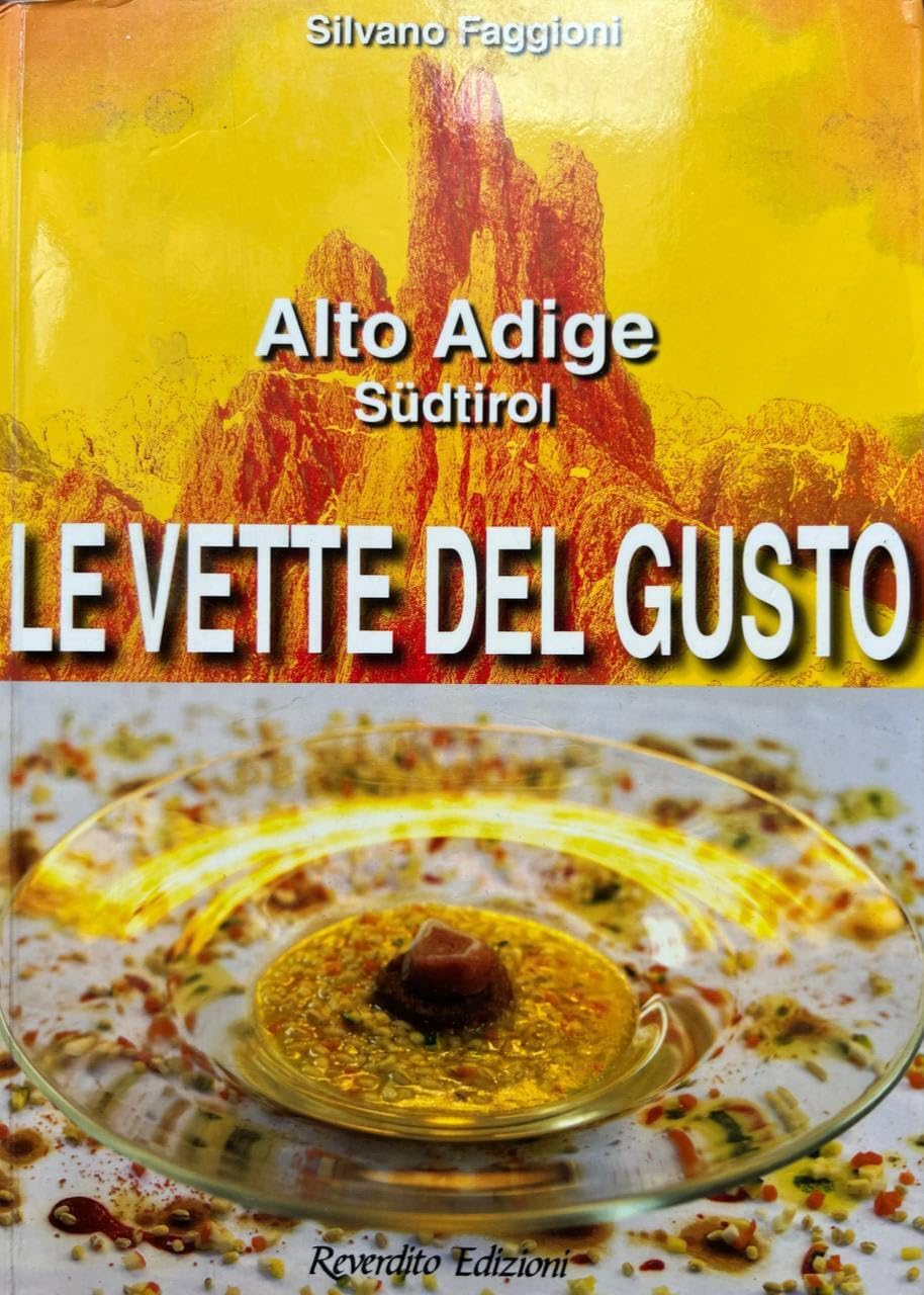 Le vette del gusto. Alto Adige Südtirol book