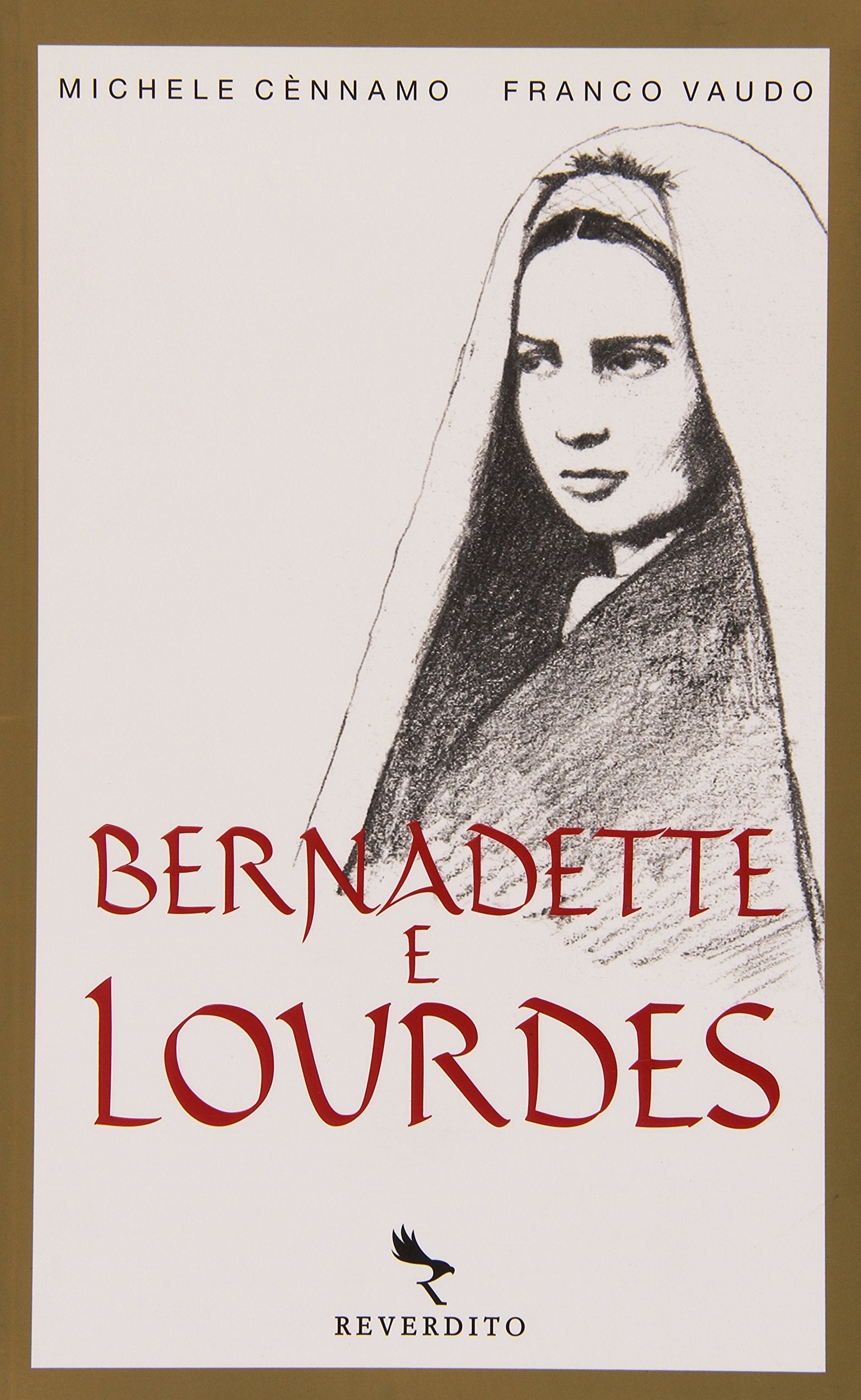 Bernadette e Lourdes. Ediz. illustrata (Spiritualità) Religion & Esotericism